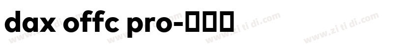 dax offc pro字体转换 dax offc pro字体转换
